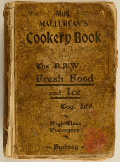Mrs Maclurcan's cookery book, c1903.
